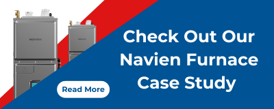 Check out Navien & John Sadler's joint Furnace Case Study.